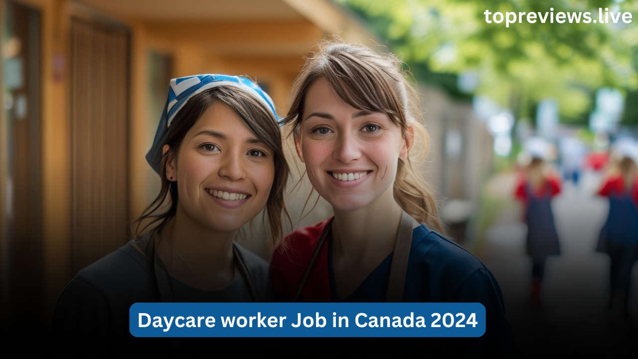 daycare worker Job in Canada 2024